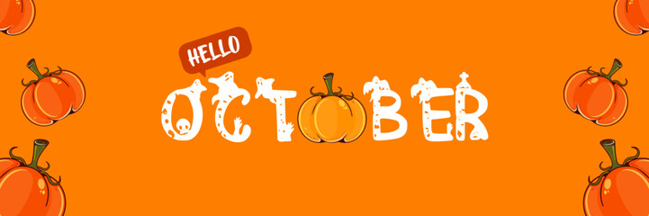 Hello October banner with text and pumpkins isolated on autumn orange background. Hello October sticker, label, autumn banner, poster design template