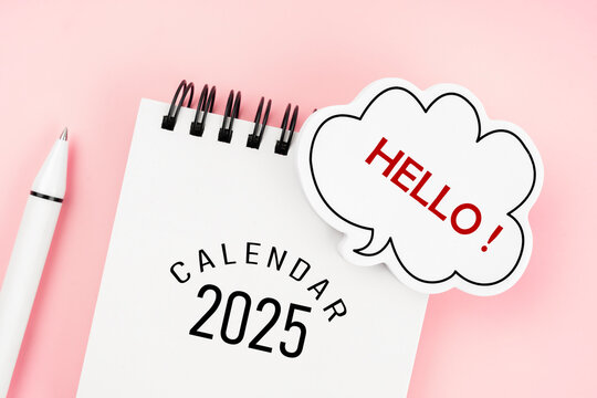 2025 calendar with Hello word in speech bubble. Time for a New start concept.