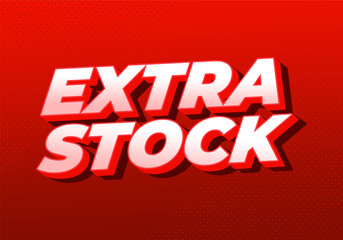 Extra stock. Text effect in eye catching colors for promotional ads