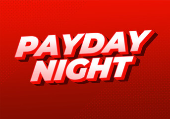 Payday night. Text effect for print or digital ads