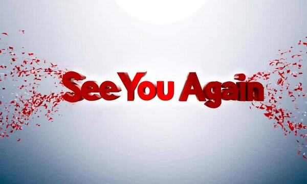 See You Again -  Red 3D Text with Confetti