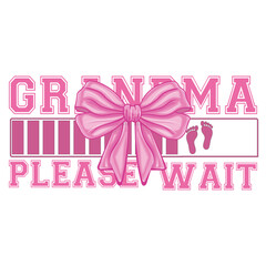 Grandma Loading coquette bow promoted,Grandma Loading 2024 Svg, Promoted to Grandma Svg, Grandmother Shirt, New Baby, New Grandma, Svg for Cricut, Cut File
