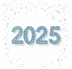 Celebrate the New Year 2025 with glitter, snowflakes and confetti in white, blue and silver 