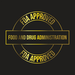 FDA Approved or Food and Drug Administration Approved Logo Badge, Seal, Emblem, Rubber Stamp Etc.