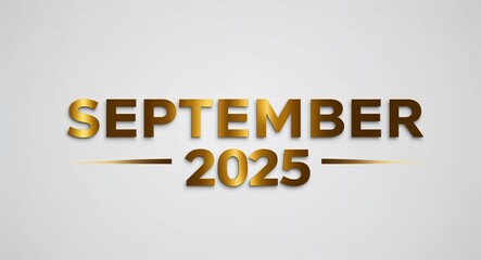 september 2025 word lettering gold hue elegant concept on plain white background