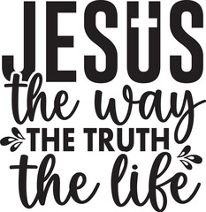 Jesus the Way the Truth the Life