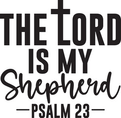 The Lord is My Shepherd