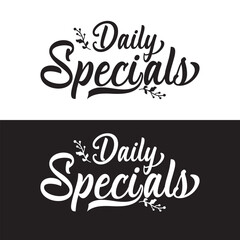 daily specials calligraphy lettering black and white ink Vector illustration isolated on white and black background. EPS 10