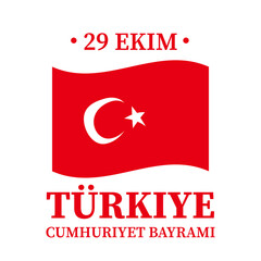 Turkiye Republic Day typography poster in Turkish. National holiday in Turkey on October 29. Vector template for banner, greeting card, flyer, etc.