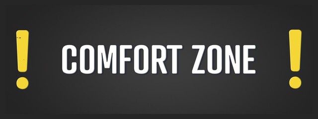 Fototapeta premium Comfort Zone. A blackboard with white text. Illustration with grunge text style.