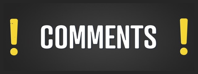 Comments. A blackboard with white text. Illustration with grunge text style.