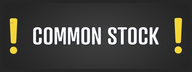 Common Stock. A blackboard with white text. Illustration with grunge text style.