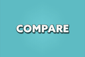 Compare. A Illustration with white text isolated on light green background.