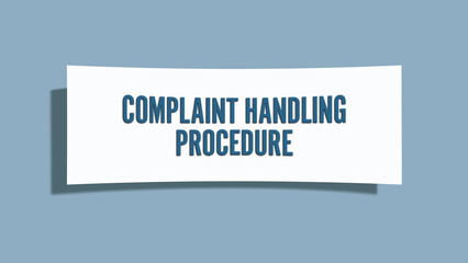 Complaint Handling Procedure. A card isolated on blue background.