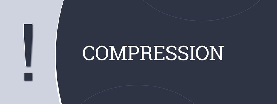 Compression. A blue banner illustration with white text.