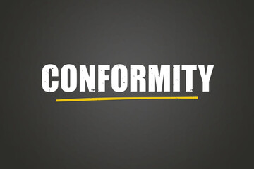 Conformity. A blackboard with white text. Illustration with grunge text style.