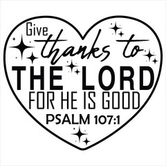 GIVE THANKS TO THE LORD  THANKSGIVING DAY T-SHIRT DESIGN