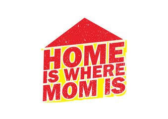 Home is Where Mom Is 3