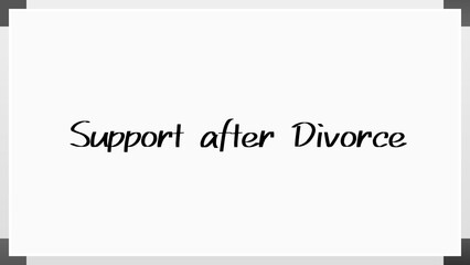 Support after Divorce のホワイトボード風イラスト