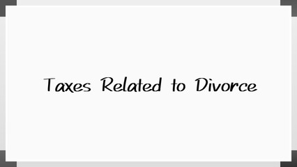 Taxes Related to Divorce のホワイトボード風イラスト