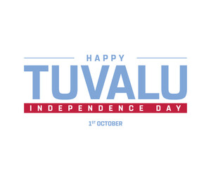 TUVALU Independence Day vector design on a white background, National Day of TUVALU with national flag, Typographic Design of TUVALU Independence Day, Vector design of Tuvalu national day