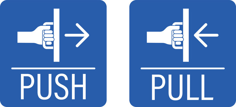 Isolated blue push pull door enter and exit door, gate label sign with illustration hand holding door handle