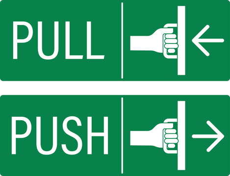 Isolated green push pull door enter and exit door, gate label sign with illustration hand holding door handle