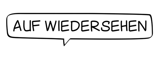 AUF WIEDERSEHEN - Sprechblase mit deutschem Text, Wort in schwarz in schwarzer Blase isoliert auf weißem Hintergrund, Konzept, Vektor Illustration
