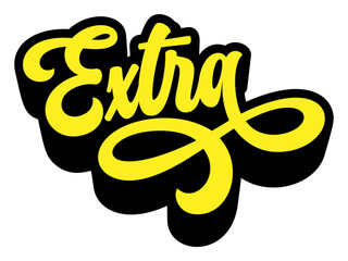 Word ‘Extra’ written in retro groovy three-dimensional script lettering