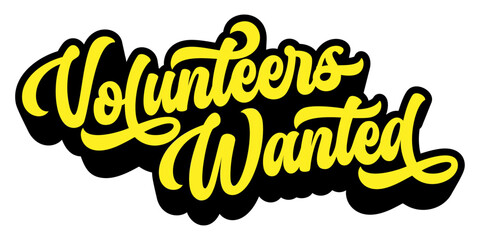 Words ‘Volunteers Wanted’ written in retro groovy three-dimensional script lettering