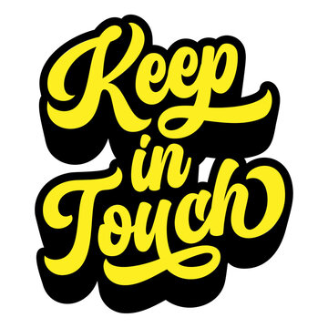 Words &lsquo;Keep in Touch&rsquo; written in retro groovy three-dimensional script lettering