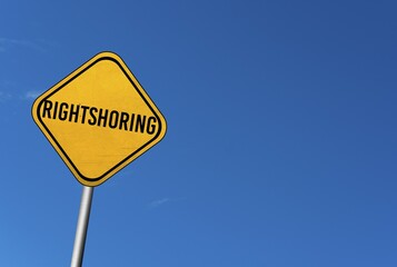 Rightshoring, yellow sign with blue sky