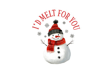 I'd melt for you, Hand Drawn Christmas PNG Sublimation
