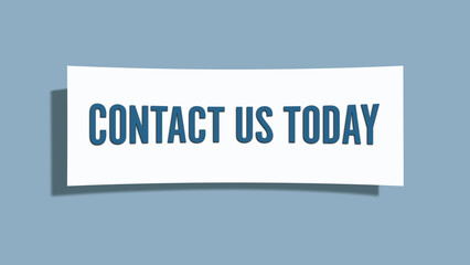 Contact us today. A card isolated on blue background.