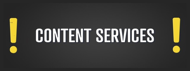 Content Services. A blackboard with white text. Illustration with grunge text style.