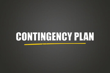 Contingency Plan. A blackboard with white text. Illustration with grunge text style.