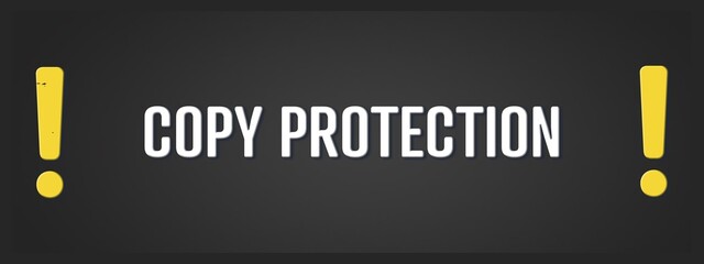Copy Protection. A blackboard with white text. Illustration with grunge text style.