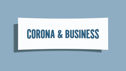 Corona & Business. A card isolated on blue background.