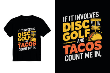 If it involves disc golf Typography golf t-shirt design, Retro golf t-shirt design