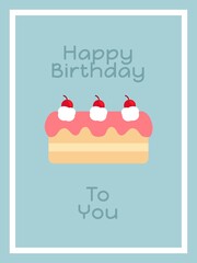 happy birthday to you card with cake and cherry illustration flat style vector isolated on blue background