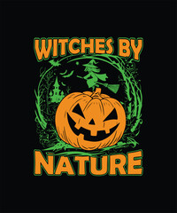 Witches By Nature Happy Halloween Tree Pumpkin Vector, Typography Party Crary Design Template