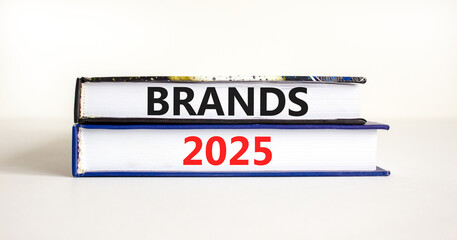 Planning brands 2025 new year symbol. Concept words Brands 2025 on beautiful books. Beautiful white background. Business brands 2025 new year concept. Copy space.