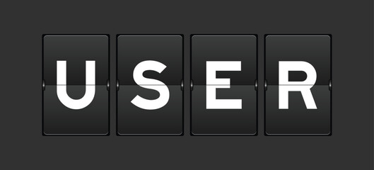 Black color analog flip board with word user on gray background