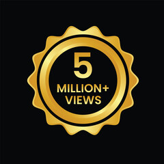 Fototapeta premium 5 million views on the video Golden Label.