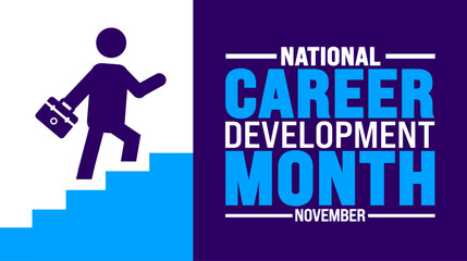 National Career Development Month background or banner design template is observed every year in November. Holiday concept. Template for card, poster, placard, template.
