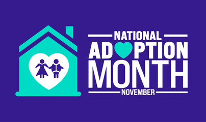 national adoption month background or banner design template is observed every year in November. Holiday concept. Template for card, poster, placard, template. 
