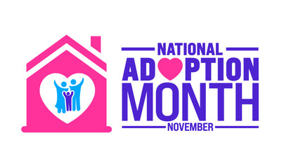 national adoption month background or banner design template is observed every year in November. Holiday concept. Template for card, poster, placard, template. 
