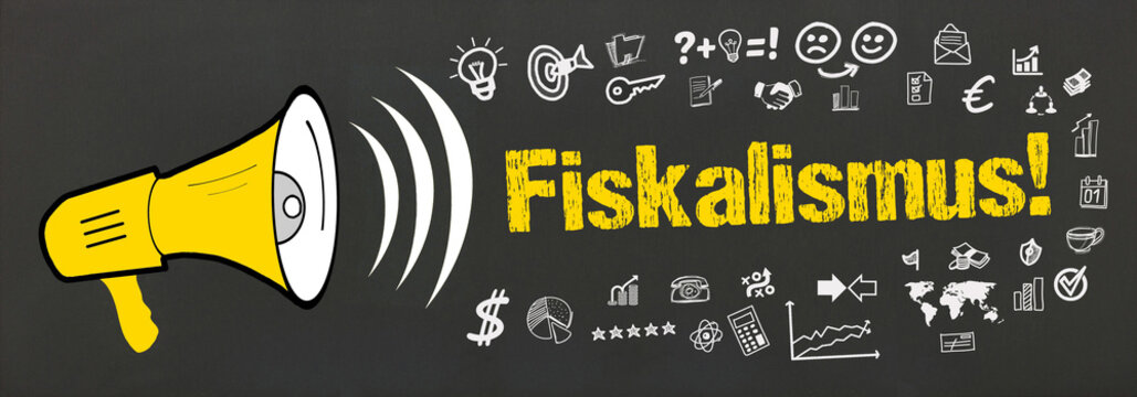 Fiskalismus!