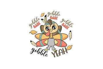 Gobble baby gobble yeah, Retro Thanksgiving Sublimation design