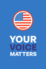 Circle American Flag Icon with 'Your Voice Matters' Text Poster